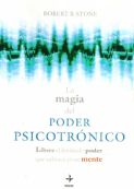 LA MAGIA DEL PODER PSICOTRONICO