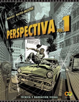 PERSPECTIVA (VOL.1) TECNICA Y NARRACION VISUAL