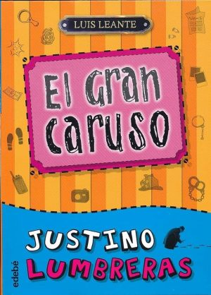 JUSTINO LUMBRERAS Y EL GRAN CARUSO