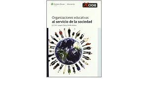 ORGANIZACIONES EDUCATIVAS AL SERVICIO DE LA SOCIEDAD