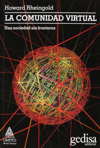 LA COMUNIDAD VIRTUAL - UNA SOCIEDAD SIN FRONTERAS