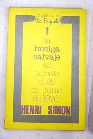 LA HUELGA SALVAJE EN POLONIA EL 25 DE JUNIO DE 1976