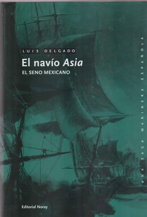 EL NAVIO ASIA. EL SENO MEXICANO