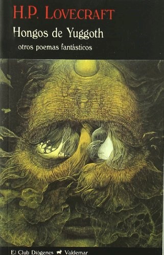 HONGOS DE YUGGOTH Y OTROS POEMAS FANTÁSTICOS