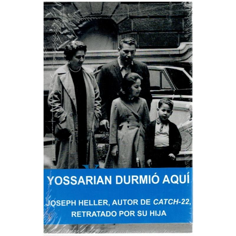 YOSSARIAN DURMIÓ AQUÍ - Joseph Heller, autor de Catch-22, retratado por su hija