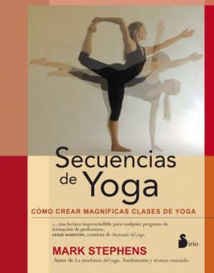 SECUENCIAS DE YOGA - COMO CREAR MAGNIFICAS CLASES DE YOGA