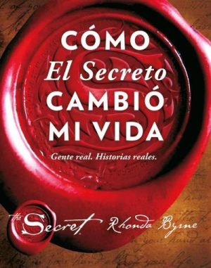 COMO EL SECRETO CAMBIÓ MI VIDA - GENTE REAL HISTORIAS REALES