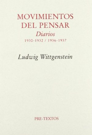 MOVIMIENTOS DEL PENSAR - DIARIOS - 1930-1932 / 1936-1937