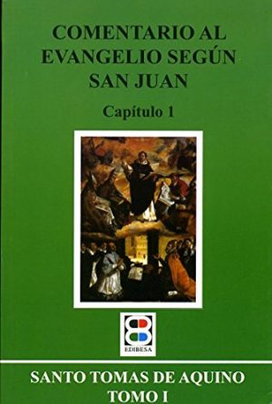 COMENTARIO AL EVANGELIO SEGUN SAN JUAN (Capítulo 1)
