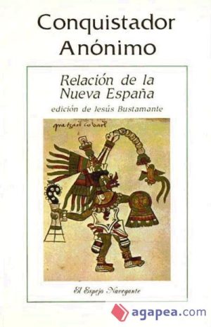 RELACION DE LA NUEVA ESPAÑA - CONQUISTADOR ANONIMO