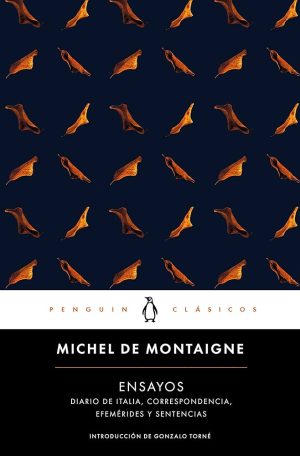 ENSAYOS. Diario de Italia. Correspondencia. Efemérides y sentencias. Una selección