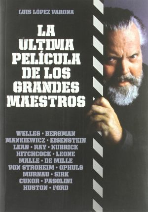 LA ULTIMA PELICULA DE LOS GRANDES MAESTROS