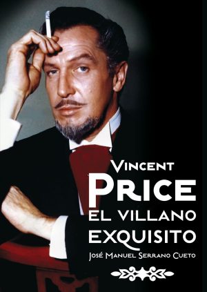 VINCENT PRICE - EL VILLANO EXQUISITO