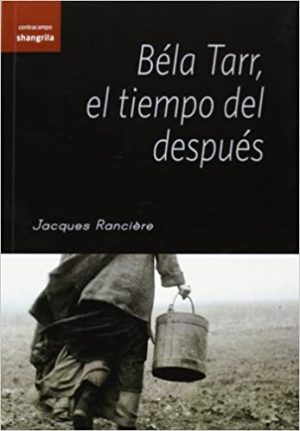 EL TIEMPO DEL DESPUES BELA TARR
