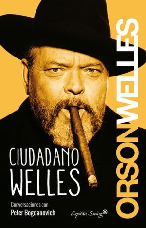 CIUDADANO WELLES - Conversaciones con Peter Bogdanovich