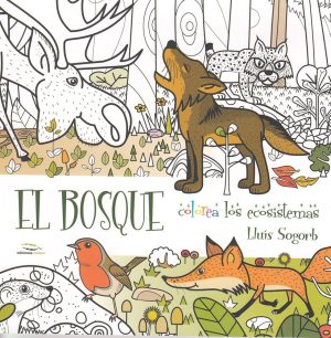 EL BOSQUE - COLOREA LOS ECOSISTEMAS