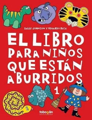 EL LIBRO PARA NIÑOS QUE ESTAN ABURRIDOS 1
