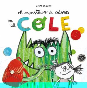EL MONSTRUO DE COLORES VA AL COLE