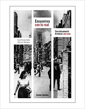 ENCUENTROS CON LO REAL - Cine documental británico (1929-1950)