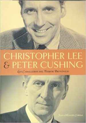 CHRISTOPHER LEE & PETER CUSHING. LOS CABALLEROS DEL TERROR BRITANICO