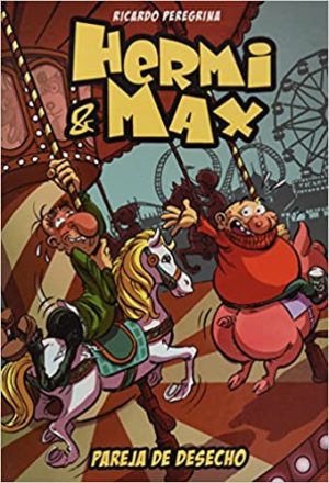 HERMI Y MAX: PAREJA DE DESECHO