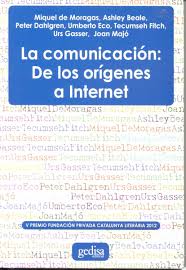LA COMUNICACIÓN. DE LOS ORÍGENES A INTERNET.