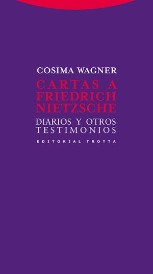 CARTAS A FRIEDRICH NIETZSCHE. DIARIOS Y OTROS TESTIMONIOS