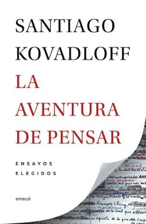 LA AVENTURA DE PENSAR. Ensayos elegidos