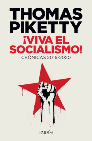 ¡VIVA EL SOCIALISMO! CRONICAS 2016-2020