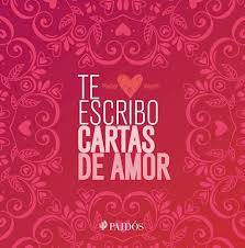 TE ESCRIBO CARTAS DE AMOR