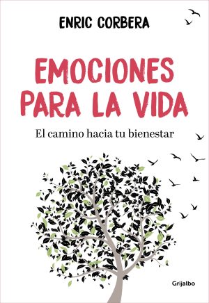EMOCIONES PARA LA VIDA - El camino hacia tu bienestar