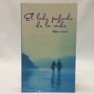 EL LADO PROFUNDO DE LA VIDA