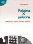 PALABRA POR PALABRA. ESTRUCTURA Y LEXICO PARA LAS NOTICIAS