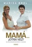 MAMA... OTRA VEZ! - De una manera diferente y saludable