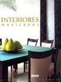 INTERIORES MEXICANOS - ARMONIA Y CONTRASTE-