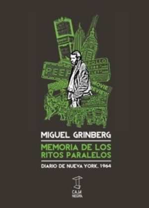 MEMORIA DE LOS RITOS PARALELOS - DIARIO DE NUEVA YORK, 1964