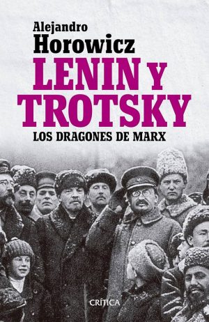 LENIN y TROTSKY - Los dragones de Marx