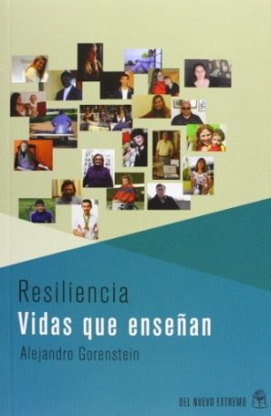 RESILIENCIA. VIDAS QUE ENSEÑAN