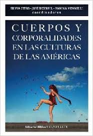CUERPOS Y CORPORALIDADES EN LAS CULTURAS DE LAS AMERICAS
