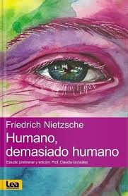 HUMANO, DEMASIADO HUMANO