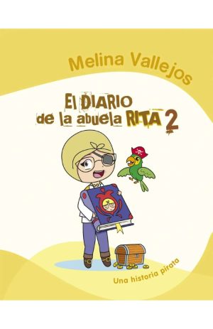 EL DIARIO DE LA ABUELA RITA 02 - Una historia pirata