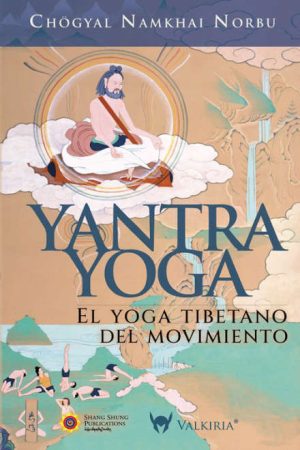 YANTRA YOGA - El yoga tibetano del movimiento