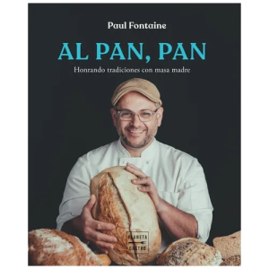 AL PAN, PAN. Honrando tradiciones con masa madre (OFERTA)