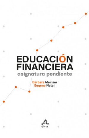 EDUCACION FINANCIERA. Asignatura pendiente