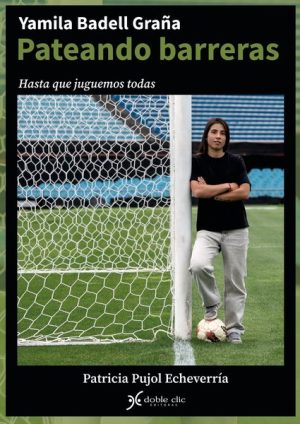 YAMILA BADELL GRAÑA PATEANDO BARRERA - Hasta que juguemos todas
