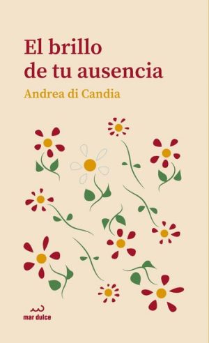 EL BRILLO DE TU AUSENCIA