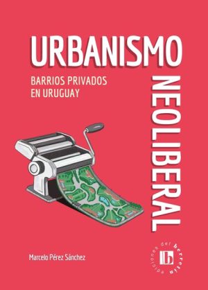 URBANISMO NEOLIBERAL