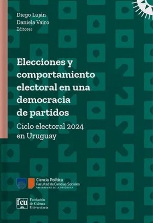 ELECCIONES Y COMPORTAMIENTO ELECTORAL EN UNA DEMOCRACIA DE PARTIDOS