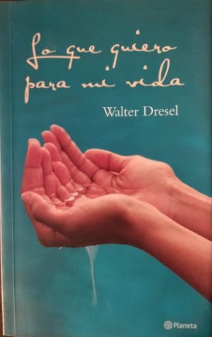 LO QUE QUIERO PARA MI VIDA