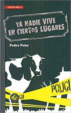 YA NADIE VIVE EN CIERTOS LUGARES